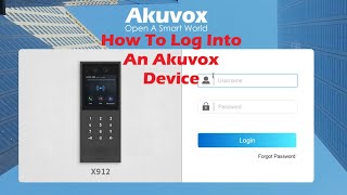 How To Log Into An Akuvox Device Cloud and LAN [upl. by Eetsirk]