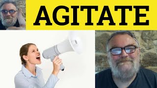 😎 Agitate Meaning  Agitation Defined  Agitated Examples  Agitator Agitate Agitated Agitation [upl. by Rodolfo]