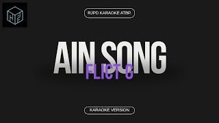 Ain Song  Flict G Karaoke Version by RJPD [upl. by Oakie]