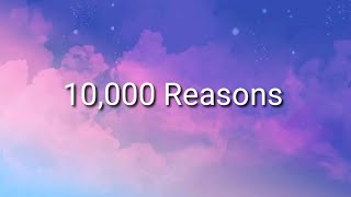 10000 reasons lyrics Blessed the Lord  Lyrics Royalty [upl. by Abbe38]