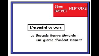 3ème BREVET HISTOIRE La Seconde Guerre mondiale une guerre danéantissement [upl. by Hughett633]