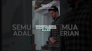 Eps 98  Semua Adalah Milik ALLAH  Ustadz Donny Amir Sagaf [upl. by Eelrehpotsirhc123]