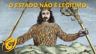 As IDEIAS de HOBBES para legitimar o ESTADO estão todas ERRADAS [upl. by Collette]