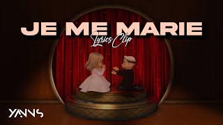 Yanns  JE ME MARIE  Lyrics Clip [upl. by Izmar783]