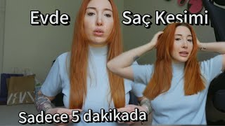 SAÇ KESMEK EVDE KOLAY MI 5 DAKİKADA DÜZ SAÇ KESİMİ [upl. by Refinnaej]