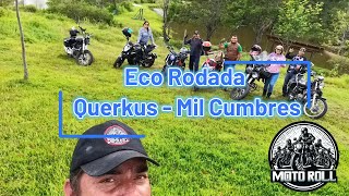 Recorriendo la naturaleza en moto Mil Cumbres  Querkus [upl. by Ahgem]