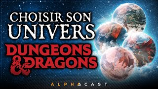 CHOISIR LUNIVERS DE SON AVENTURE  COMMENCER DUNGEONS amp DRAGONS 7 [upl. by Idnat]