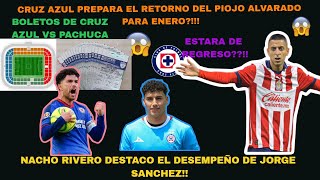 ✅🚨Boletos de Cruz azul VS Pachuca  Cruz azul prepara el RETORNO de Alvarado  DESEMPEÑO D Sanchez [upl. by Borreri]