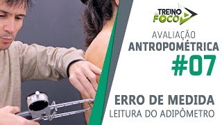 Erros de Avaliação  Posicionamento do Adipômetro para Leitura  Avaliação Antropométrica 7 [upl. by Ecnerwaled]