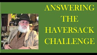 Answering The Haversack Challenge [upl. by Yewed516]