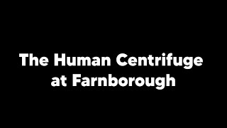 The Human Centrifuge at Farnborough [upl. by Sergo]