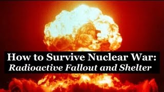 HOW TO SURVIVE NUCLEAR WAR  Radioactive Fallout and Shelter  Medical Self Help [upl. by Oicnedif872]