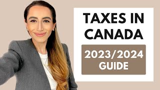 Taxes In Canada 20232024 Beginners Guide [upl. by Nnylakcaj]