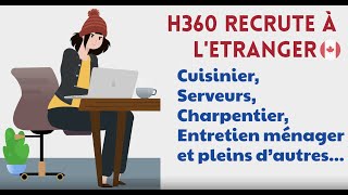 Nouvelles offres d’emploi chez H360  Envoyer vos CV pour immigrer GRATUITEMENT au Canada [upl. by Averat]