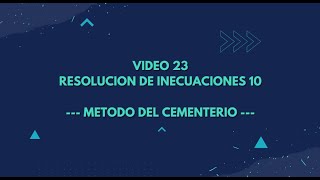 23 RESOLUCION DE INECUACIONES 10 BEQUERMANIA [upl. by Ecnatsnoc991]