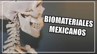 Biomateriales mexicanos  CIENCIA A LA MEXICANA [upl. by Odnomyar738]