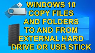 Windows 10 How to Copy Files and Folders to and from a External Hard Drive or USB Pen Drive [upl. by Ayal]