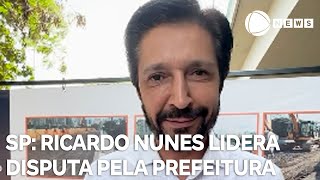 Ricardo Nunes lidera em disputa para Prefeitura de SP [upl. by Nnylorac276]