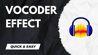How to add Vocoder Effect in Audacity  2024 [upl. by Wester777]