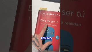 RESUMEN DEJA DE SER TÚ DE JOE DISPENZA dejadesertu joedispenzaenespañol joedispenza [upl. by Aivatal215]