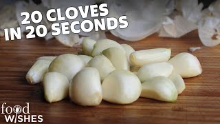 Fastest Way To Peel Garlic 20 Cloves In 20 Seconds  Food Wishes [upl. by Wiese]