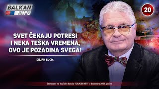 INTERVJU Dejan Lučić  Svet čekaju potresi i teška vremena ovo je pozadina svega 27122021 [upl. by Camilo]