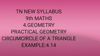 TN samacheer 9th STD maths example 414 geometry chapter 4 circumcircle new syllabus 202021 [upl. by Ennoirb420]