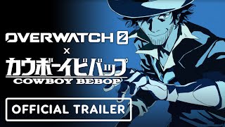 Overwatch 2 X Cowboy Bebop  Official Collaboration Trailer [upl. by Idissac]