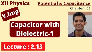 213  Effect of inserting dielectric on Capacitance  Class 12 PhysicsPotential amp Capacitance [upl. by Innig134]