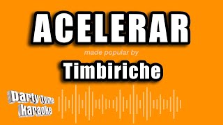 Timbiriche  Acelerar Versión Karaoke [upl. by Vern]