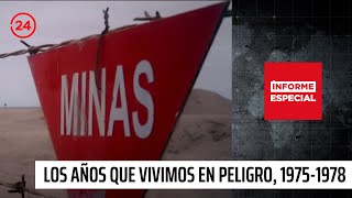 Informe Especial quotLos años que vivimos en peligro 19751978quot  24 Horas TVN Chile [upl. by Notlad]