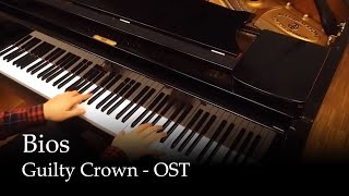 Bios  Guilty Crown OST Piano [upl. by Ahtnamas36]