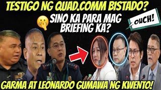 NAKU TESTIGO NG QUAD COMM GARMA AT LEONARDO NABISTO DATING PNP GENERALS MAY BWELTA KAY LEONARDO‼️ [upl. by Samohtnhoj]