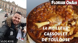 Le meilleur CASSOULET de TOULOUSE   VLOG 318 [upl. by Eelarac]