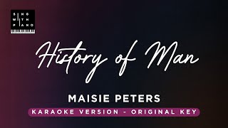 History of Man  Maisie Peters Original Key Karaoke  Piano Instrumental Cover with Lyrics [upl. by Serrano]