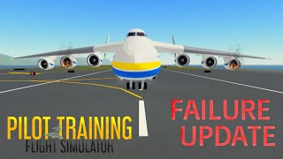 Roblox  Pilot Training Flight Simulator  Failure Update 😱 Showcase [upl. by Ahsilahk735]