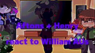 Aftons  Henry react to William AUs  FNaF  Lady Yuki [upl. by Etaner]