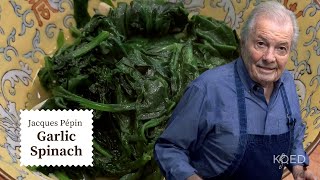 How to Cook Spinach Like a Pro  Jacques Pépin Cooking at Home  KQED [upl. by Duyne229]