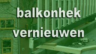 Vernieuwen houten balkonhek in Rotterdam [upl. by Anilys246]