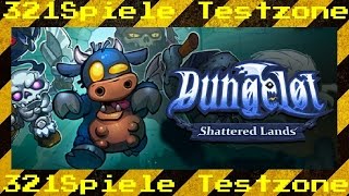 Dungelot Shattered Lands  Angespielt Testzone  Gameplay Deutsch [upl. by Lihp884]