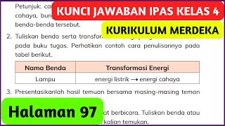 Kunci Jawaban IPAS Kelas 4 Halaman 97 Kurikulum Merdeka Mari Mencoba Nama Benda Transformasi Energi [upl. by Lemcke300]