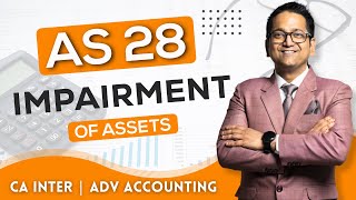 AS 28  Impairment of Assets  CA Inter Advanced Accounting [upl. by Maggi]