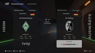 Lets Simulate FC 25 Bundesliga 6 Spieltag SV Werder Bremen VS SC Freiburg [upl. by Ekusuy987]