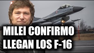 ¡🇦🇷 EXCLUSIVA MILEI CONFIRMO los F16 para ARGENTINA 🚀 [upl. by Lydie]