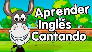 Aprender inglés cantando canciones infantiles [upl. by Notfol]