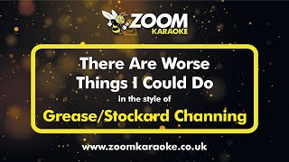 GreaseStockard Channing  There Are Worse Things I Could Do  Karaoke Version from Zoom Karaoke [upl. by Aifas858]