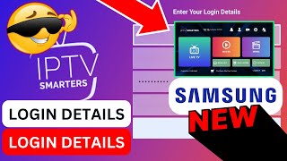 HOW TO SETUP THE NEW IPTV SMARTERS PRO ANY SAMSUNG TV  LOGIN DETAILS ✔😎 [upl. by Lammond636]