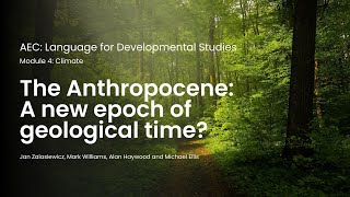 The Anthropocene a new epoch of geological time [upl. by Robers]