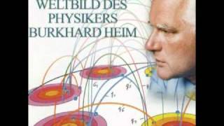 CD 1 111 Das neue Weltbild des Physikers Burkhard Heim  Einführung [upl. by Sakram680]