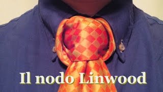 Il nodo Linwood Come annodare la cravatta [upl. by Htezzil]